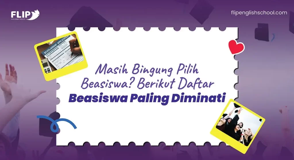 Read more about the article Masih bingung milih Beasiswa? Berikut daftar Beasiswa paling diminati