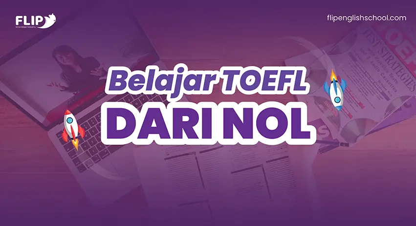 Read more about the article Belajar TOEFL Dari Nol