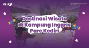 Read more about the article Destinasi Wisata di Kampung Inggris Pare Kediri