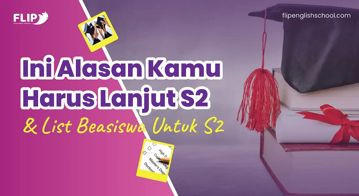 You are currently viewing Alasan Kamu Harus Lanjut S2 dan List Beasiswa Untuk S2