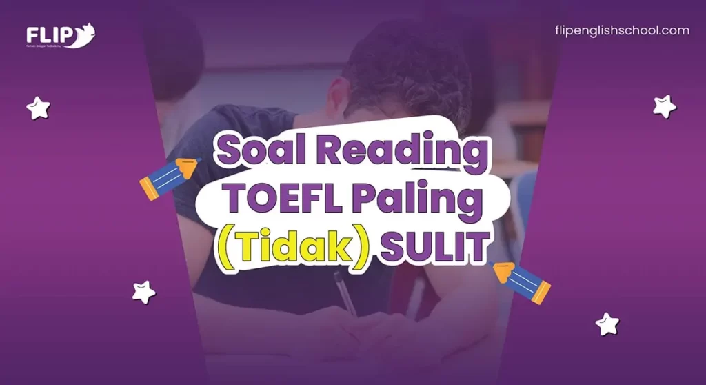 Read more about the article Soal Reading TOEFL Paling (Tidak) Sulit