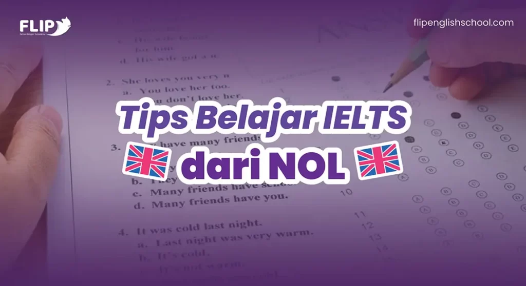 Read more about the article Tips Belajar IELTS dari NOL