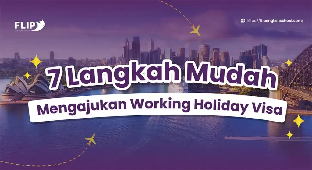 Read more about the article 7 Langkah Mudah Mengajukan Working Holiday Visa (WHV) di Australia