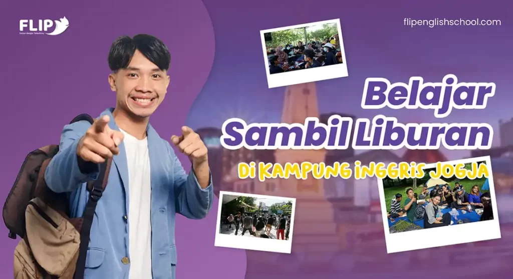 Read more about the article Belajar sambil liburan di Kampung Inggris Jogja