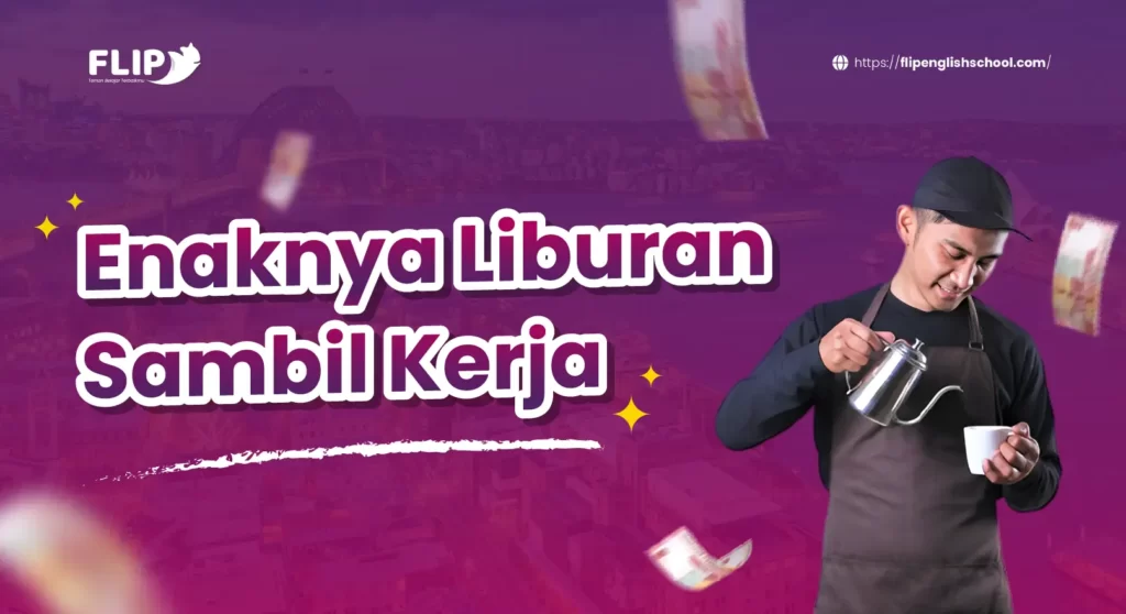 Read more about the article Enaknya Liburan Sambil Kerja, Bisa Nabung Hingga 1M!