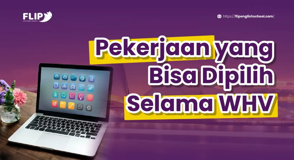 Read more about the article Pekerjaan yang Bisa Dipilih Selama WHV