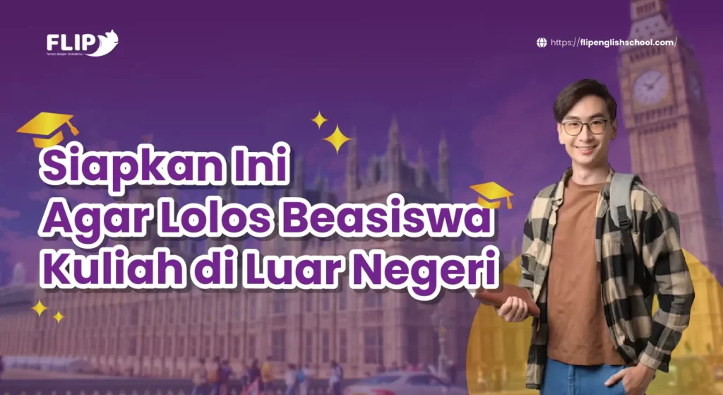 Read more about the article Siapkan Ini Agar Lolos Beasiswa Kuliah di Luar Negeri