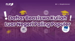 Read more about the article Daftar Beasiswa Kuliah Luar Negeri Paling Populer