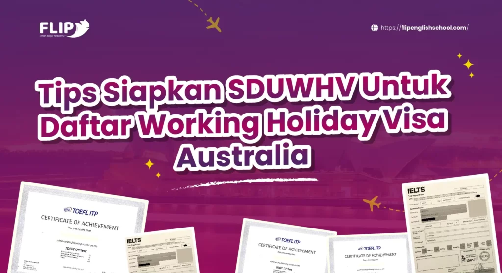 Read more about the article Tips Siapkan SDUWHV untuk Daftar Working Holiday Visa