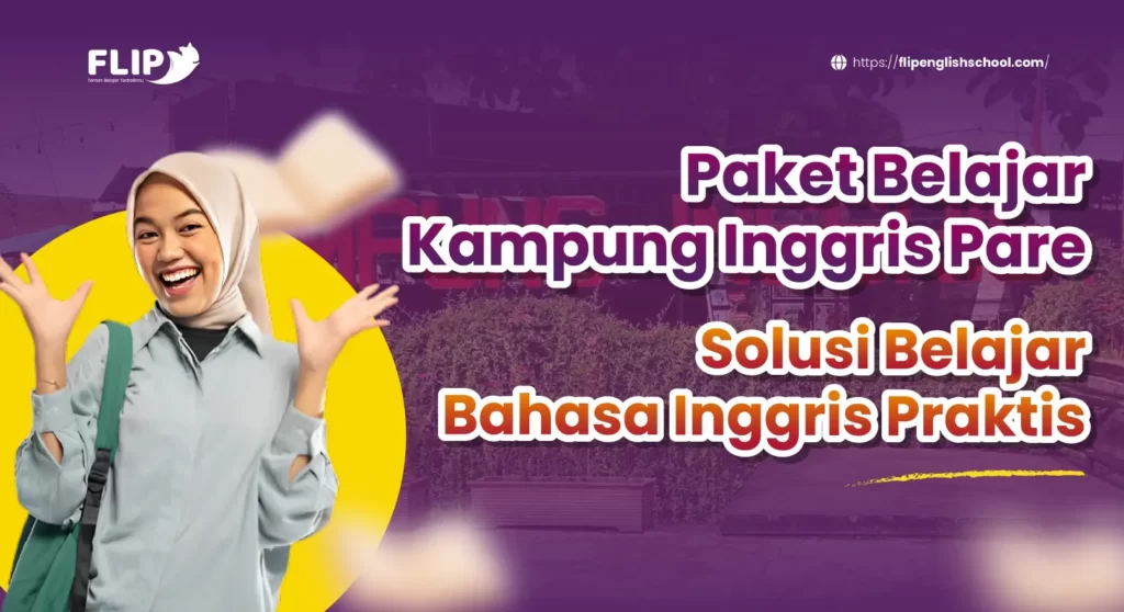 Read more about the article Paket Belajar Kampung Inggris Pare Solusi Belajar Bahasa Inggris Praktis