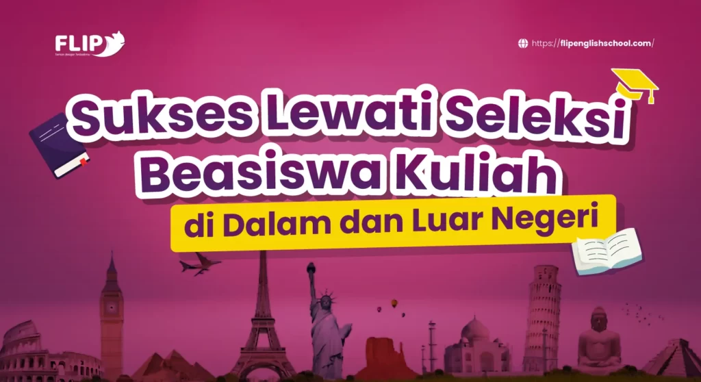 Read more about the article Sukses Lewati Seleksi Beasiswa Kuliah di Dalam dan Luar Negeri dengan Kursus di Kampung Inggris