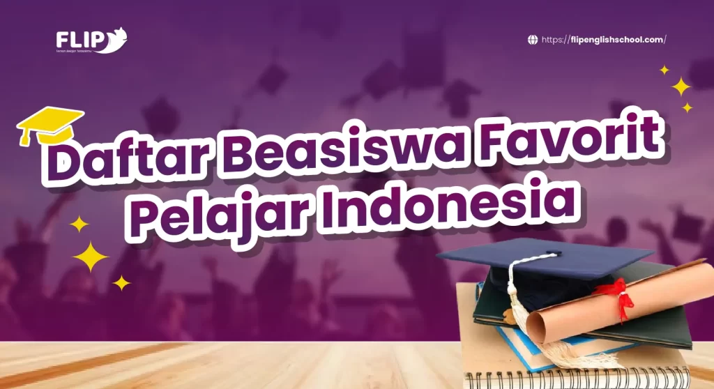 Read more about the article Daftar Beasiswa Favorit Pelajar Indonesia yang Buka 2023