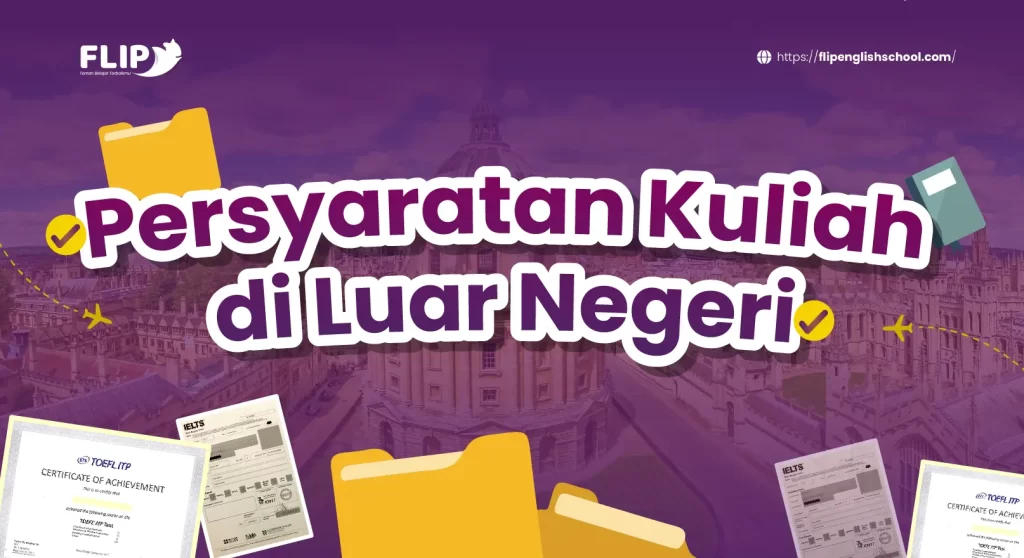 Read more about the article Persiapan dan Persyaratan Kuliah di Luar Negeri