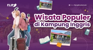 Read more about the article Wisata Populer di Kampung Inggris Wajib Dikunjungi