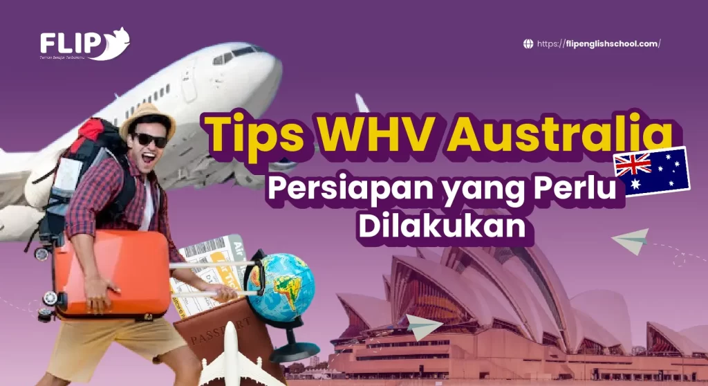 Read more about the article Tips WHV Australia, Persiapan yang Perlu Dilakukan