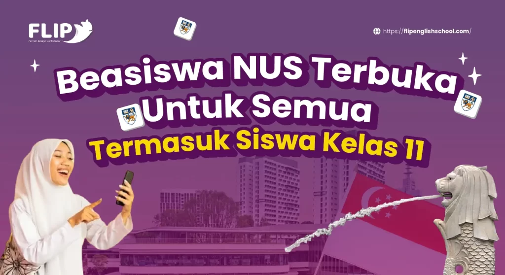 Read more about the article Beasiswa NUS Terbuka Untuk Semua, Termasuk Siswa Kelas 11