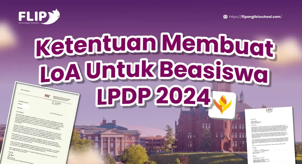 Read more about the article Ketentuan Membuat LoA Untuk Beasiswa LPDP 2024