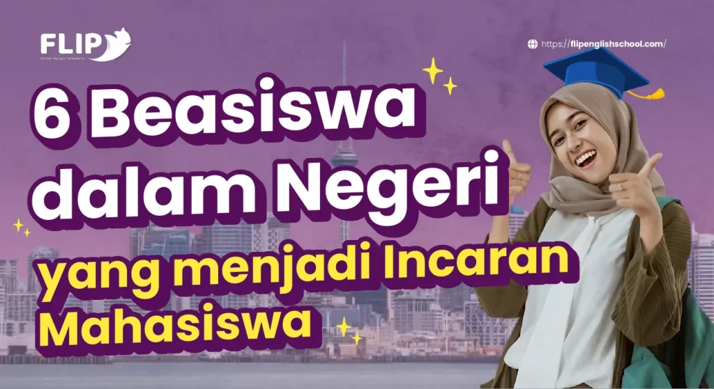 Read more about the article 6 Beasiswa dalam Negeri yang menjadi Incaran Mahasiswa