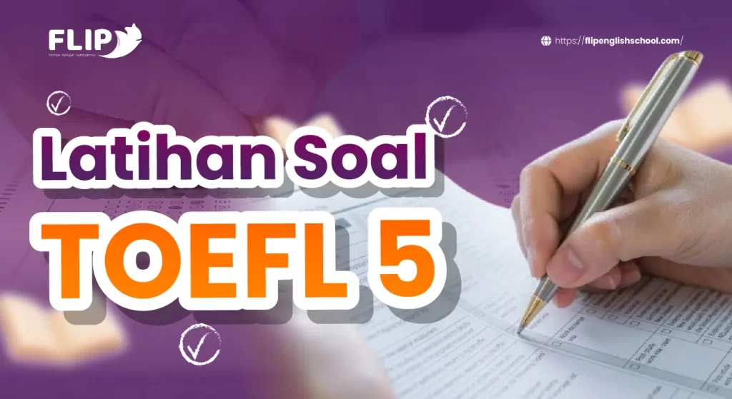 Read more about the article Latihan Soal TOEFL 5