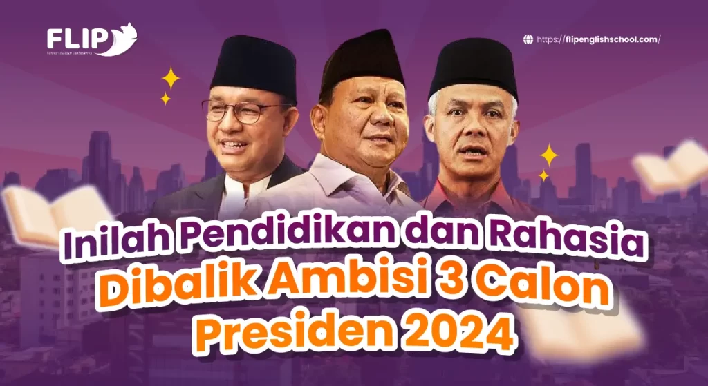 Read more about the article Inilah Pendidikan dan Rahasia di Balik Ambisi 3 Calon Presiden 2024