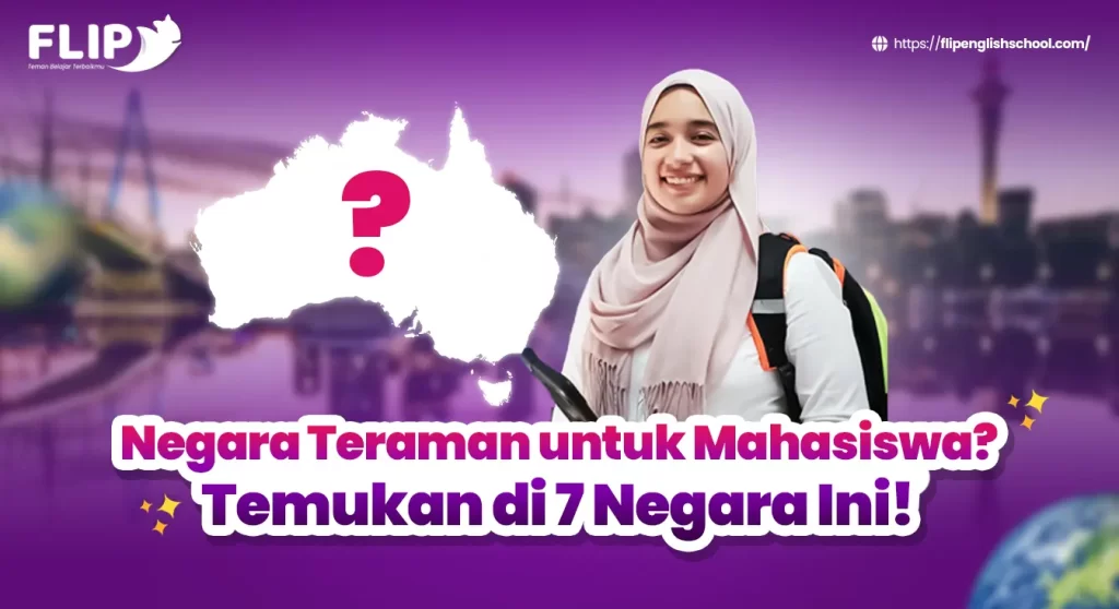 Read more about the article Negara Teraman untuk Mahasiswa? Temukan di 7 Negara Ini!