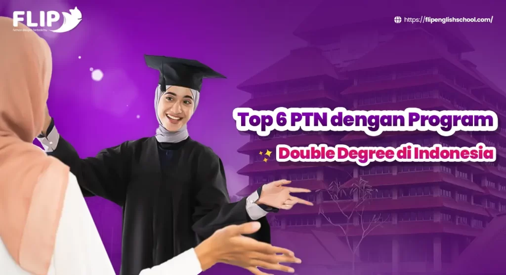 Read more about the article Top 6 PTN dengan Program Double Degree di Indonesia