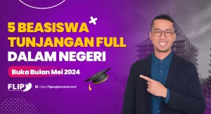 Read more about the article 5 Beasiswa Tunjangan Full Dalam Negeri Buka Bulan Mei 2024