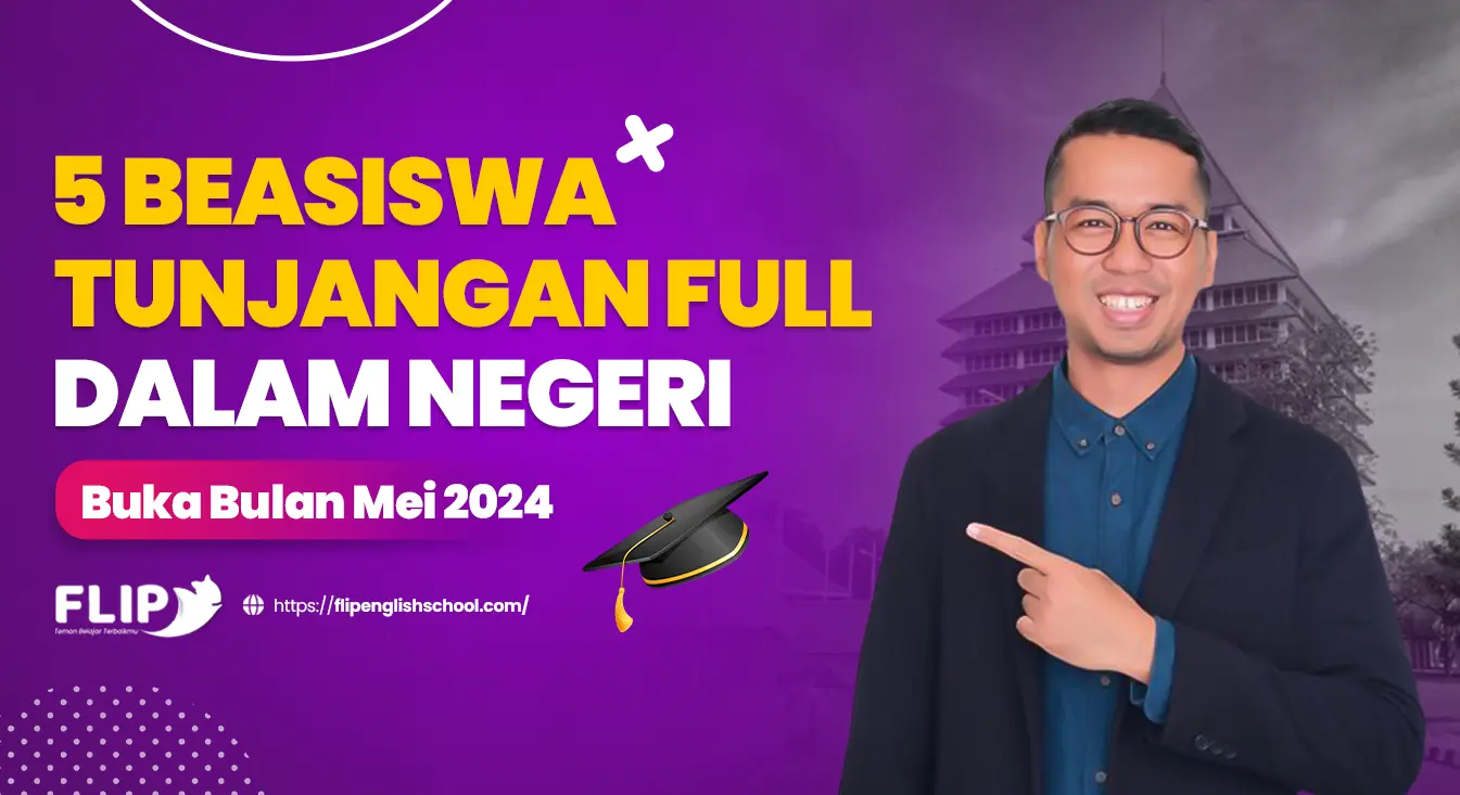 You are currently viewing 5 Beasiswa Tunjangan Full Dalam Negeri Buka Bulan Mei 2024