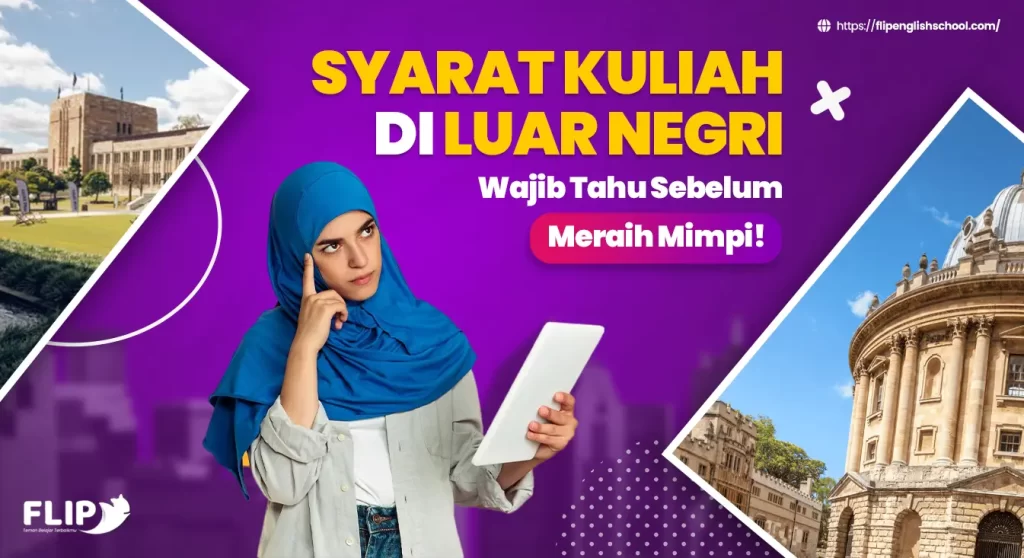 Read more about the article Syarat Kuliah Luar Negeri: Wajib Tahu Sebelum Meraih Mimpi!