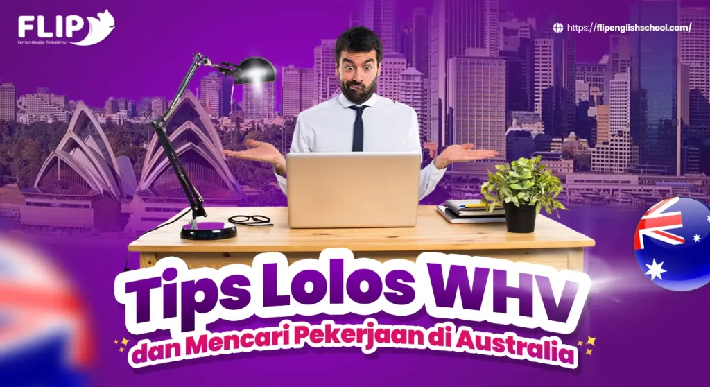 Read more about the article Tips Lolos WHV dan Mencari Pekerjaan di Australia