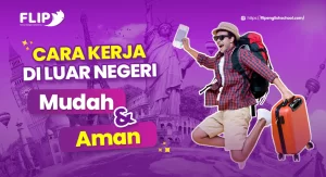 Read more about the article Cara Kerja di Luar Negeri Mudah dan Aman