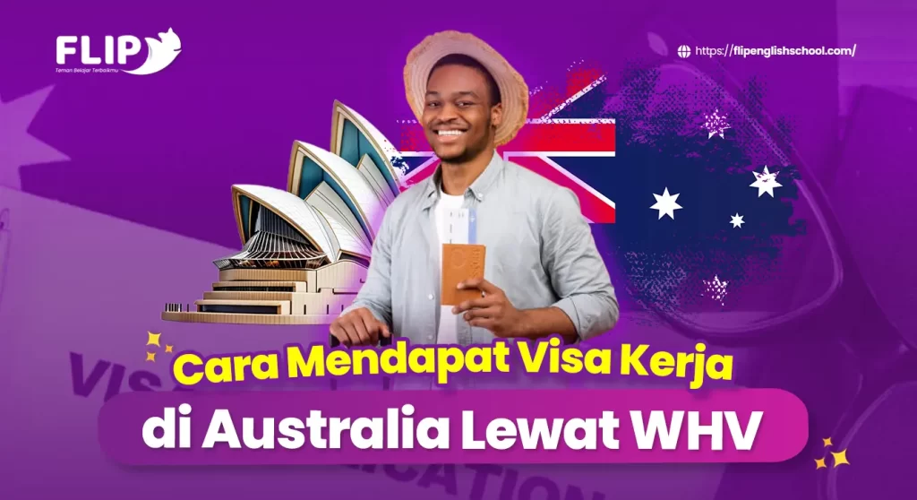 Read more about the article Cara Mendapat Visa Kerja di Australia Lewat WHV