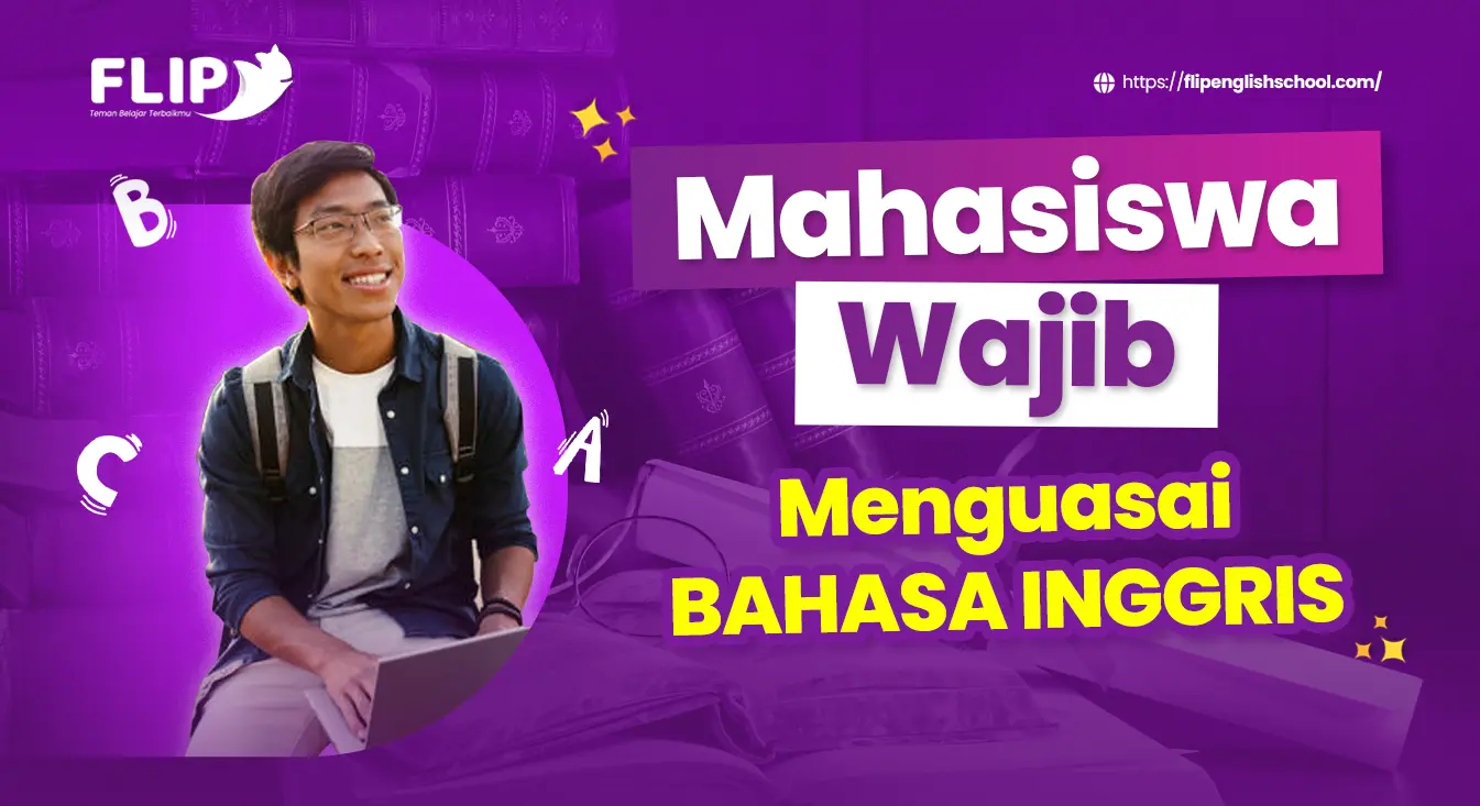 You are currently viewing Mahasiswa Wajib Menguasai Bahasa Inggris