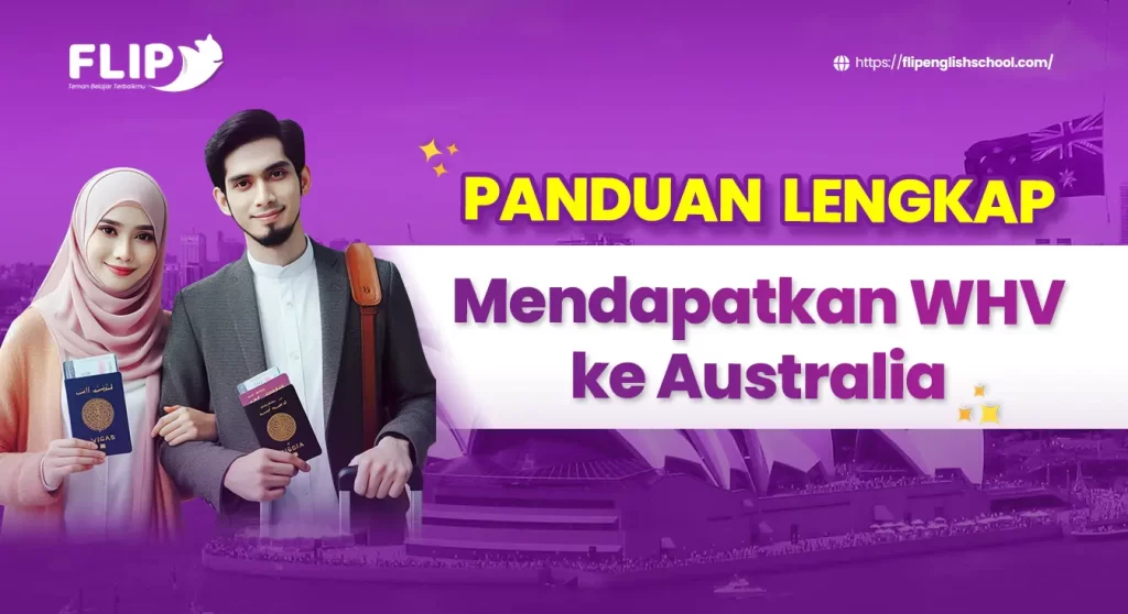 Read more about the article Panduan Lengkap Mendapatkan WHV ke Australia
