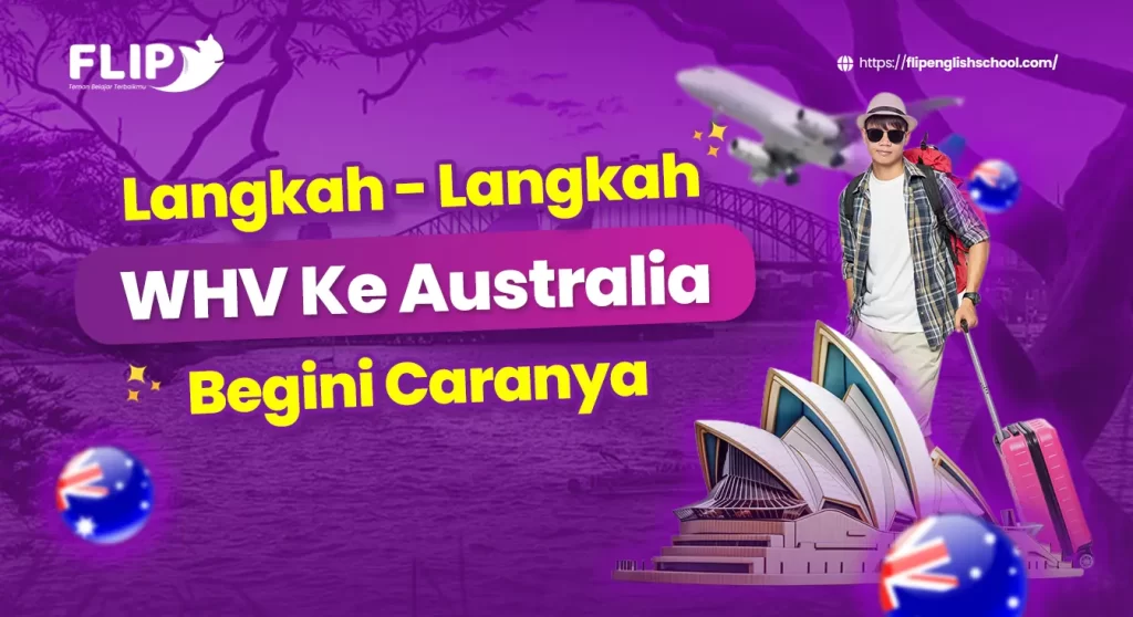 Read more about the article Langkah Langkah WHV ke Australia, Begini Caranya