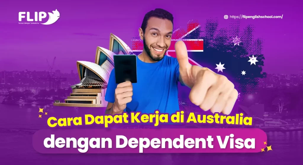 Read more about the article Cara Dapat Kerja di Australia dengan Dependent Visa