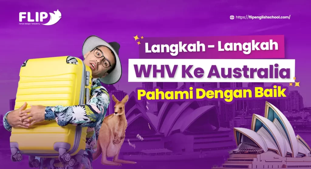 Read more about the article Langkah – Langkah WHV ke Australia: Pahami Dengan Baik!