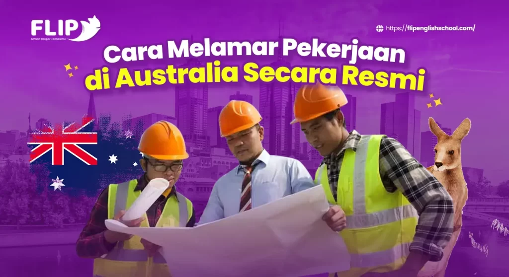 Read more about the article Cara Melamar Pekerjaan Di Australia Secara Resmi