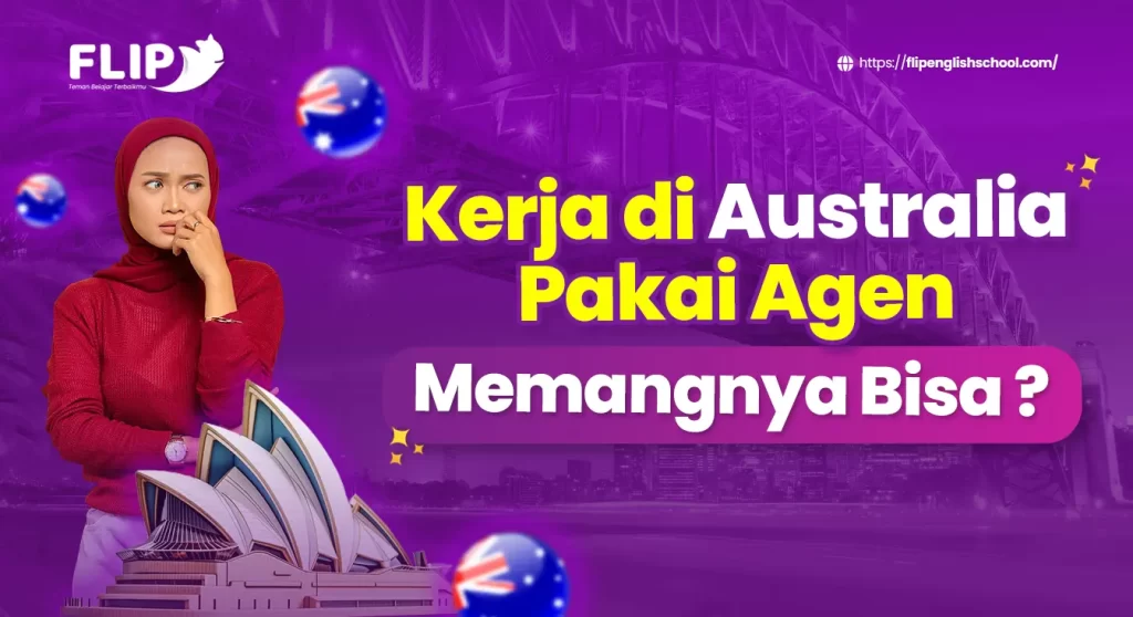 Read more about the article Kerja di Australia Pakai Agen: Memangnya Bisa?